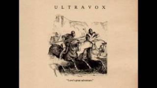 Ultravox - Love's Great Adventure (extended mix) ♫HQ♫