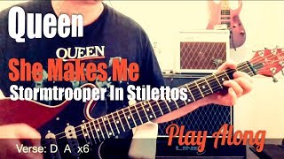 Queen - She Makes Me (Stormtrooper In Stilettos) Guitar Play Along Chords