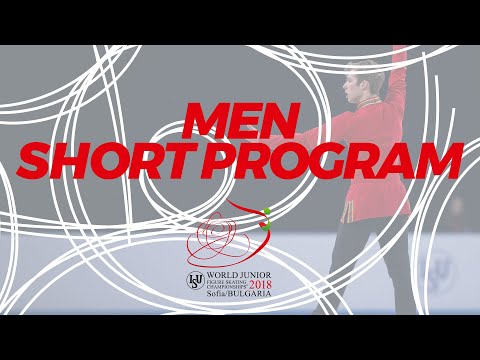 Men Short Program | 2018 ISU World Junior Figure Skating Championships - Sofia/BUL | #WorldJFigure