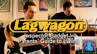 Lagwagon - Inspector Gadget  / Parents&#39; Guide to Living (guitar cover)