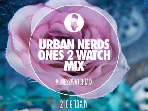Ty & DJ Big Ted  Urban Nerds #Ones2Watch