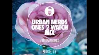 Ty & DJ Big Ted  Urban Nerds #Ones2Watch