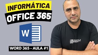 Aula 1 - Microsoft Office 365 - Word