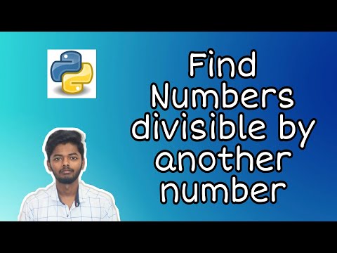 Find Numbers Divisible By Another Number Using Python Python Divisible Another Interview