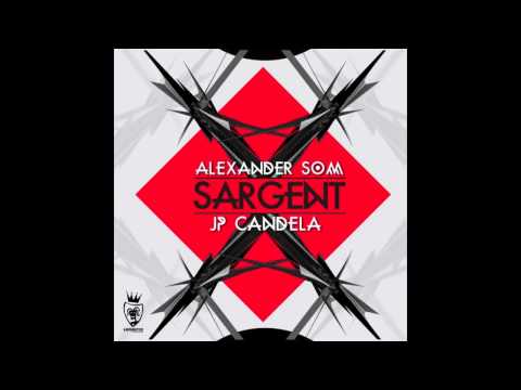 Alexander Som, JP Candela Sargent (Original Mix)