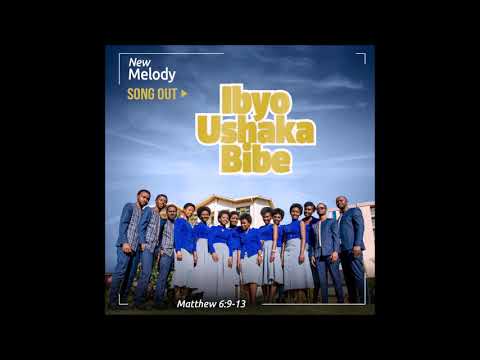 Ibyo ushaka bibe by New Melody (2018)