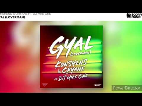Oryane Ft. Konshens & DJ Mike One - Gyal (Loverman) [1 HOUR]