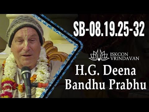 20.04.2019_H.G. Deena Bandhu Prabhu_SB-08.19.25-32