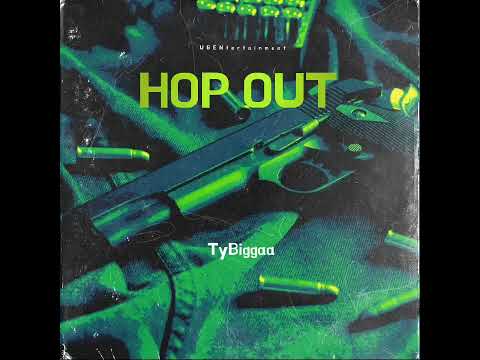 TyBiggaa - HOP OUT