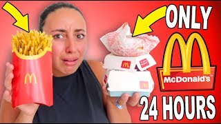 I ate ONLY MCDONALDS for 24 HOURS!! FAST FOOD for A DAY (IMPOSSIBLE FOOD CHALLENGE)