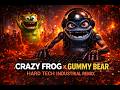 CRAZY FROG X GUMMY BEAR Hard Industrial Techno Remix MEME VERSION 2026