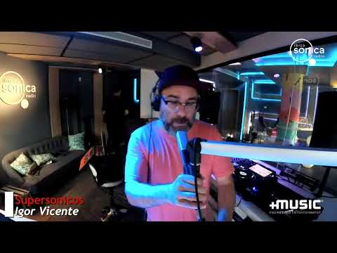 Igor Vicente - Supersonicos Radio Show - 17 Oct 2022