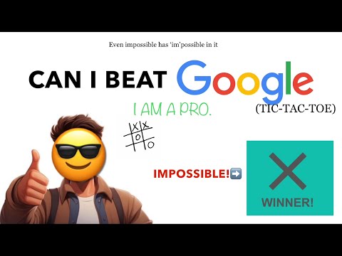 Tic Tac Toe Google Impossible