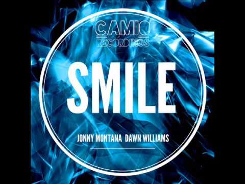 Jonny Montana | Dawn Williams - Smile (Original and Classic House Mixes) (Camio Recordings 028)