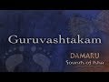 Guruvashtakam | Damaru | Adiyogi Chants | Sounds of Isha | Guru Ashtakam