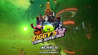 Ziggy's Cosmic Adventures - Official Sound Track - Achyls