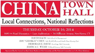 CHINA Town Hall: Local Connections, National Reflections - Panel Discussion at Yale University