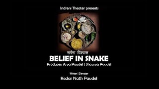 Belief in Snake | a short Documentry Film | Trailer | Directed by Kedar Nath Paudel