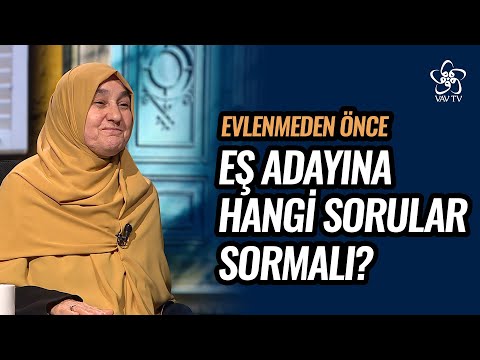 Evlenmeden Önce Eş Adayına Hangi Sorular Sorulmalı? | Saliha Erdim Vav TV