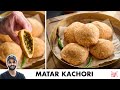 Matar Kachori Recipe | हलवाई जैसी खस्ता मटर कचोरी | Chef Sanjyot Keer