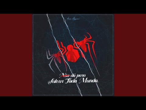 Rap dos Homens-Aranha II - Não Dá Para Salvar Todo Mundo