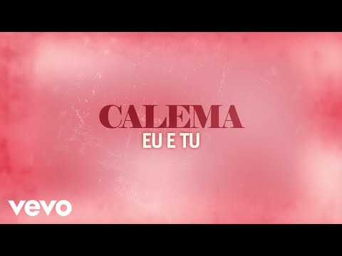 Calema - Eu E Tu (Lyric Video) ft. João Pedro Pais