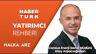 Consus Enerji halka arz oluyor - Yatırımcı Rehberi Halka Arz Özel