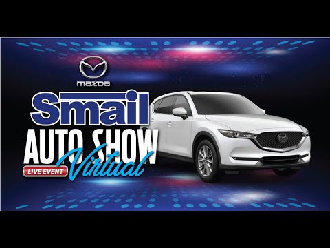 2021 Smail Mazda Virtual Auto Show!