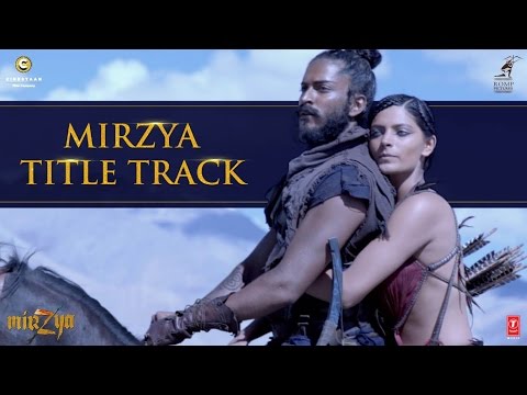 Mirzya (OST by Daler Mehndi, Sain Zahoor, Akhtar Chinnal, Nooran Sisters)