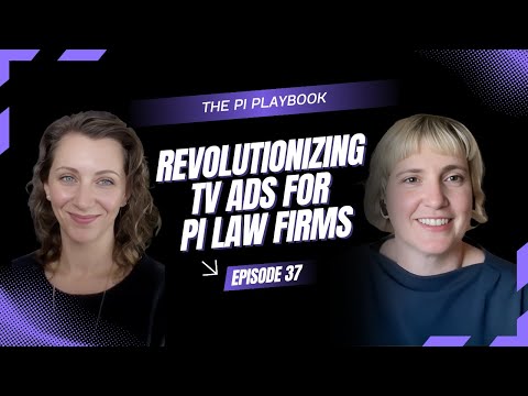 EPISODE 037: MARKETING: Revolutionizing TV Advertising for Personal Injury Firms