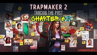 AE Mysteries: Trapmaker 2 Chapter 6 Walkthrough | Haiku Games