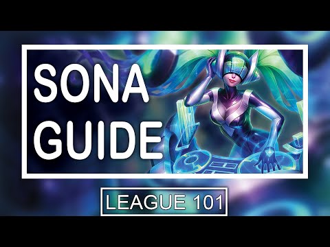 SEASON 11 In-Depth Sona Guide | How to Play Sona in Season 2021