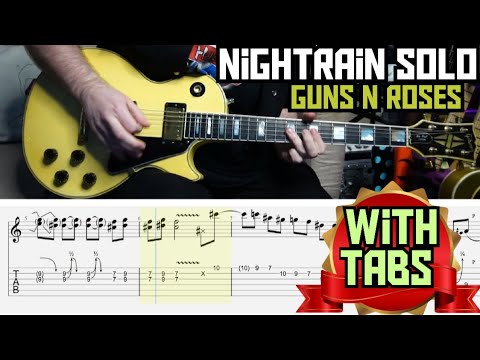 NIGHTRAIN GUITAR SOLO -GUNS N ROSES (WITH TABS)