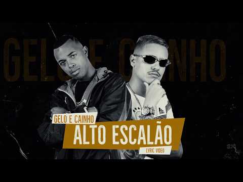 MC Gelo e MC Cainho - Alto Escalão (Lyric Video) DJ GBR