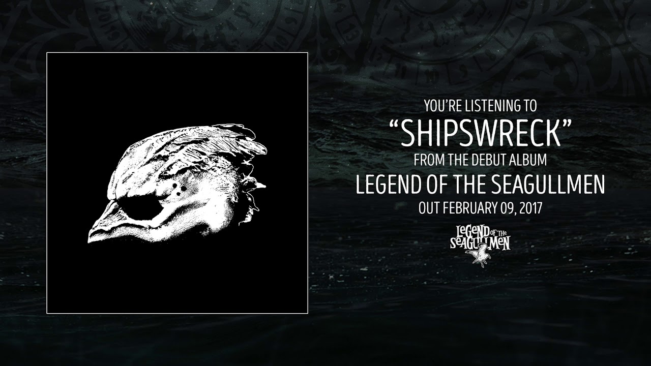 Legend Of The Seagullmen - Shipswreck (Audio) - YouTube