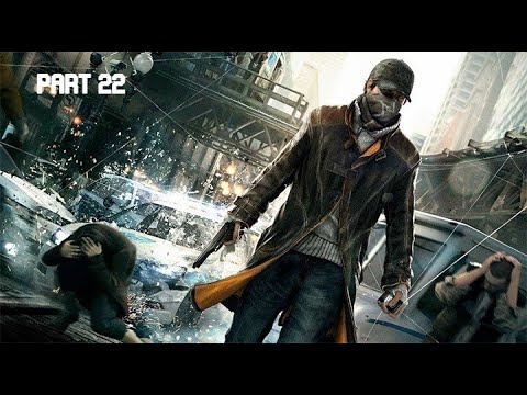 Let's Play Watch Dogs PC Walkthrough Gameplay Part 22