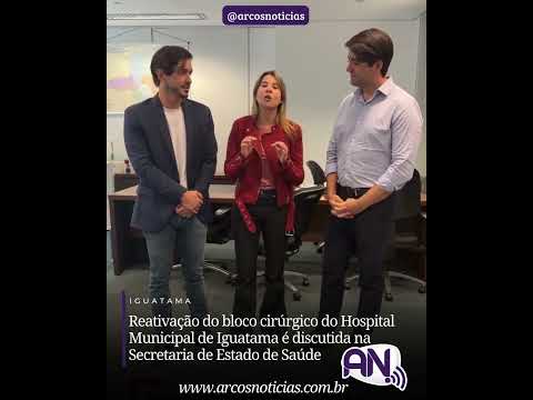 Reativação do bloco cirúrgico do Hospital Municipal de Iguatama é discutida na SES/ MG