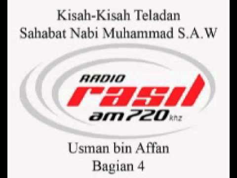 Kisah-Kisah Sahabat Nabi Muhammad S.A.W. - Usman bin Affan Part 4