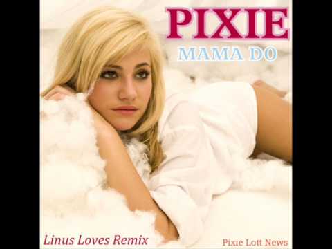 Pixie Lott - Mama Do (Linus Loves Remix)