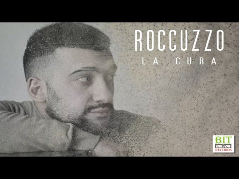 Roccuzzo - La Cura (official video lyrics)