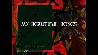 My Beautiful Bones