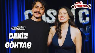 Deniz Göktaş | MİMİK OYNAMADI - 6. Bölüm
