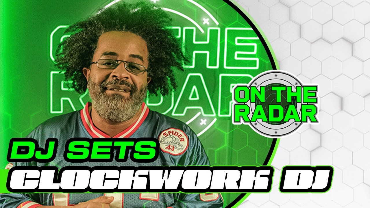 Clockwork DJ | On The Radar DJ SET