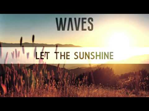 Martini Monroe & Steve Moralezz - Let The Sunshine (Waves Remix)
