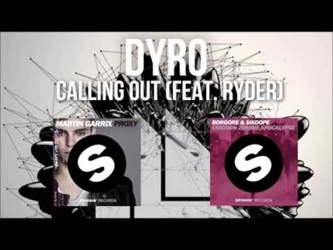 Dyro   Calling Out feat  Ryder original mix