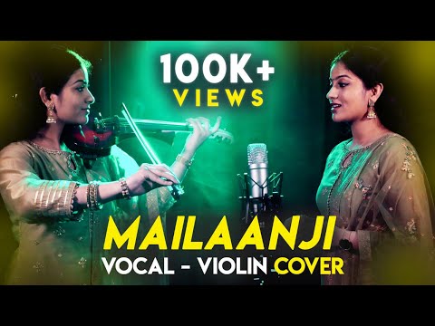 Mailaanji - Violin & Vocal Cover | Sruthi Balamurali | D Imman