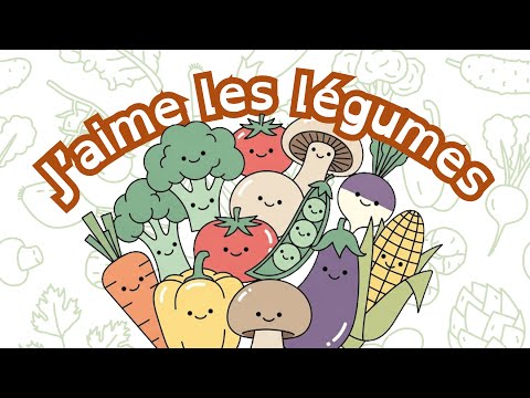 J’aime les Légumes ! | Fun French Song About Vegetables (Learn French with Music)