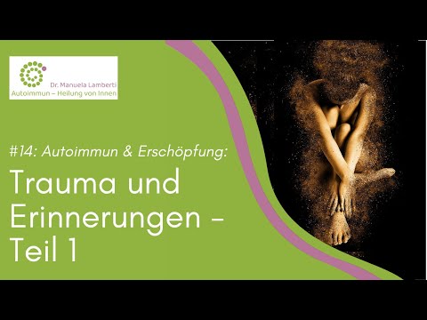 #14 Trauma und Erinnerungen - Teil 1