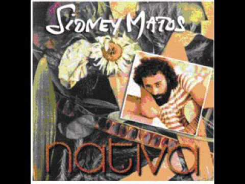 Sidney Mattos - NATIVA full album
