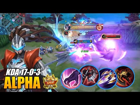 17 Kills No Death!! Alpha Hyper Carry with MVP | MLBB Alpha Best Build | MLBB Alpha Gameplay